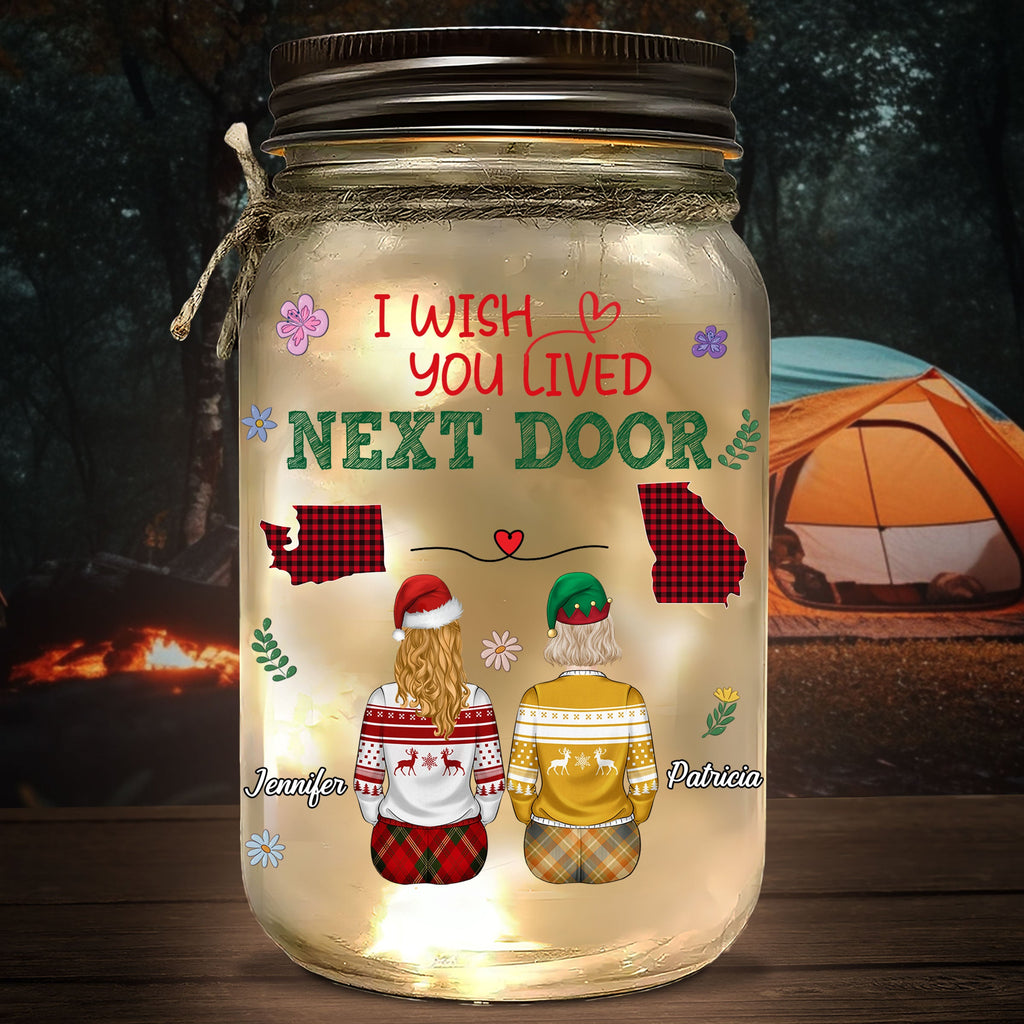 Wish You Lived Next Door - Personalized Mason Jar Light