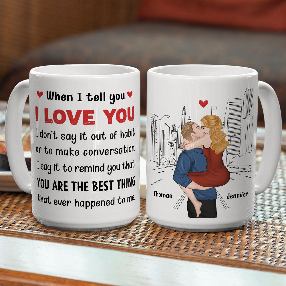 Custom Anniversary Keepsake Gifts For Couple • When I Tell You - Personalized Coffee Mug