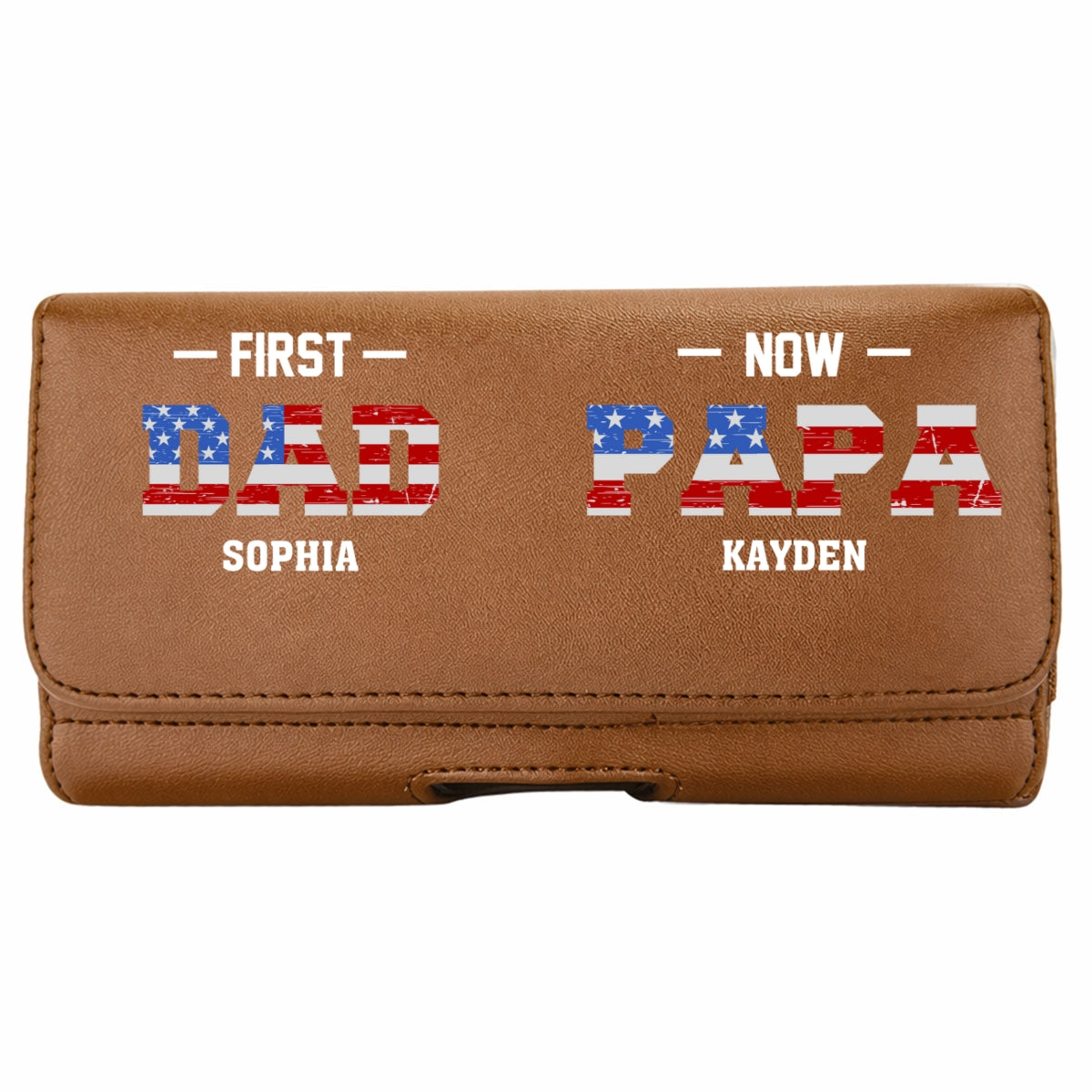 First Dad Now Papa - Personalized Leather Phone And Card Holster