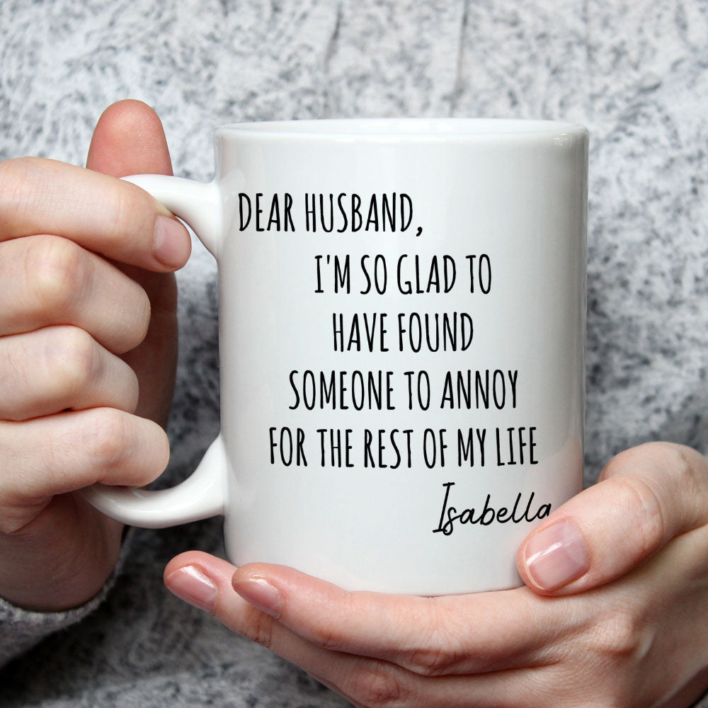 Custom Anniversary Keepsake Gifts For Couple • Found You To Annoy - Personalized Coffee Mug