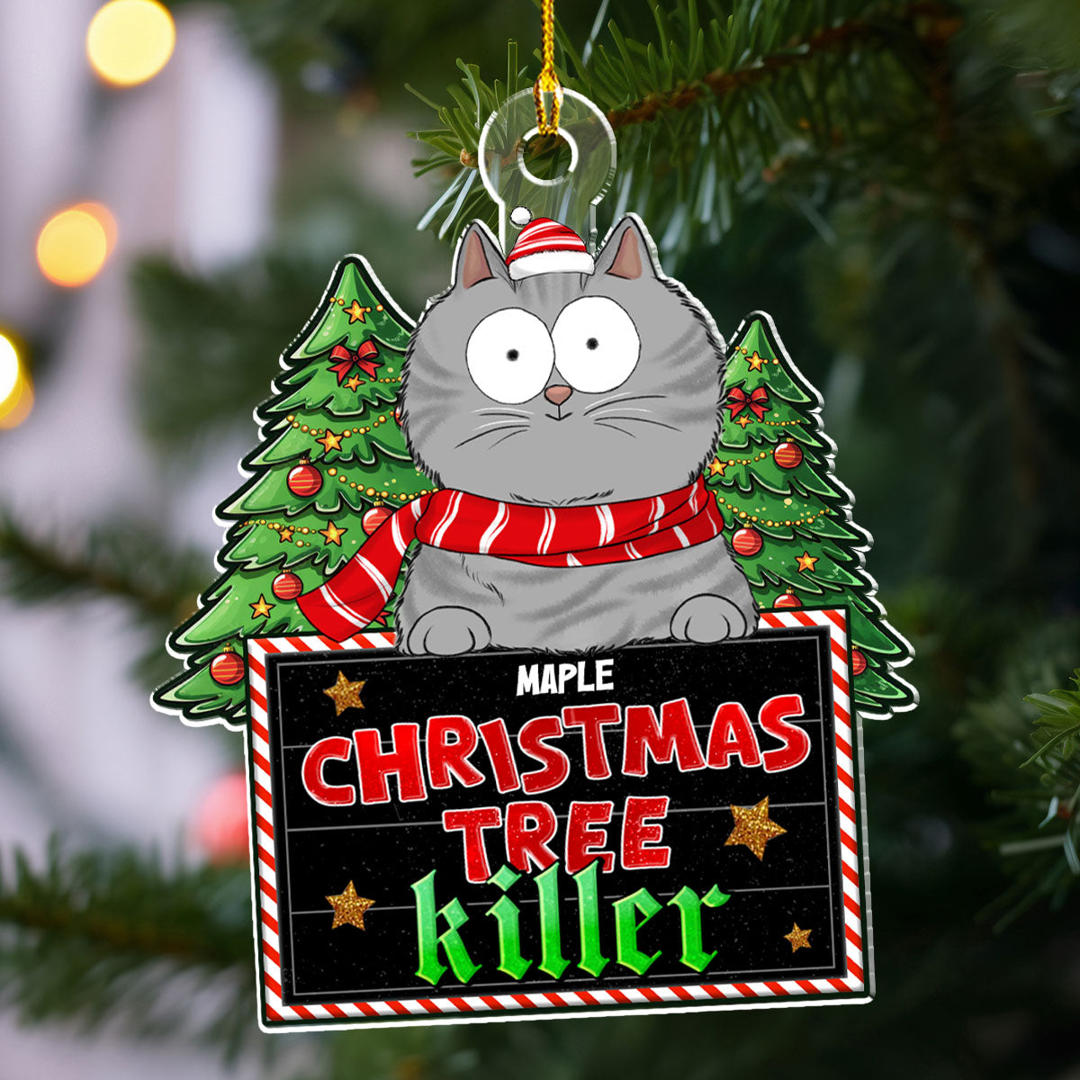 Custom Keepsake Christmas Ornament •  Christmas Tree Killer - Personalized Acrylic Ornament