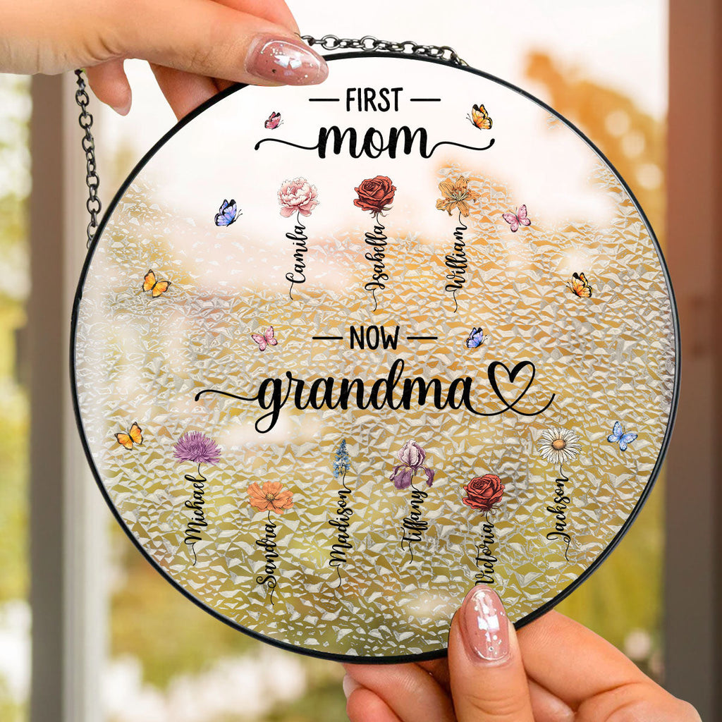 Custom Hanging Decor for Mom Daughter, Mother's Day Gifts • First Mom Now Grandma - Personalized Window Hanging Suncatcher