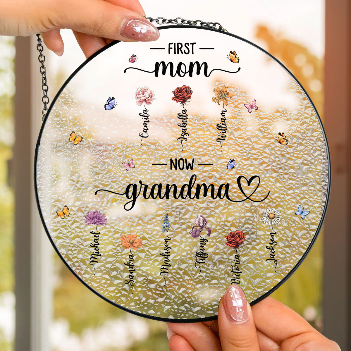 Custom Hanging Decor for Mom Daughter, Mother's Day Gifts • First Mom Now Grandma - Personalized Window Hanging Suncatcher