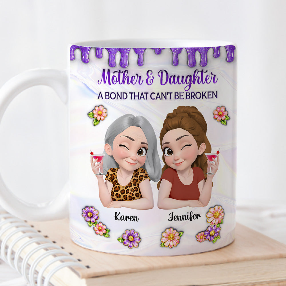 Custom Mother's Day Gift for Mom & Grandma • The Strength of a Mother And Daughter Bond - Personalized 3D Inflated Effect Mug