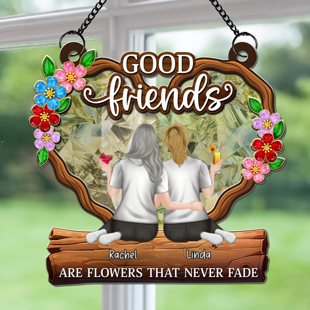 Custom Best Friend Hanging Decor, Friendship Birthday Gifts • Flowers That Never Fade - Personalized Suncatcher