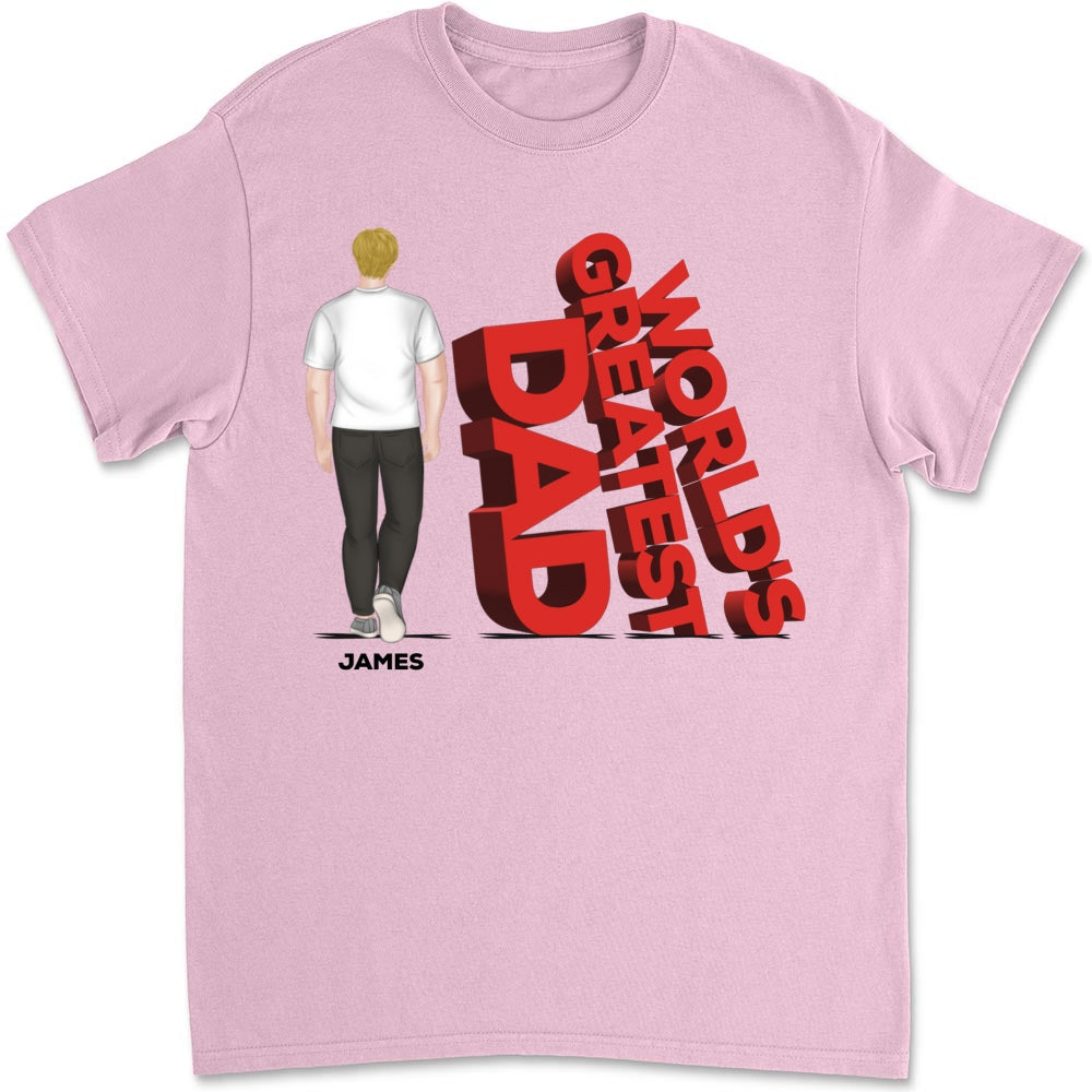 Custom Father's Day, Special Gift for Dad & Grandpa • World's Greatest Dad - Personalized Shirt