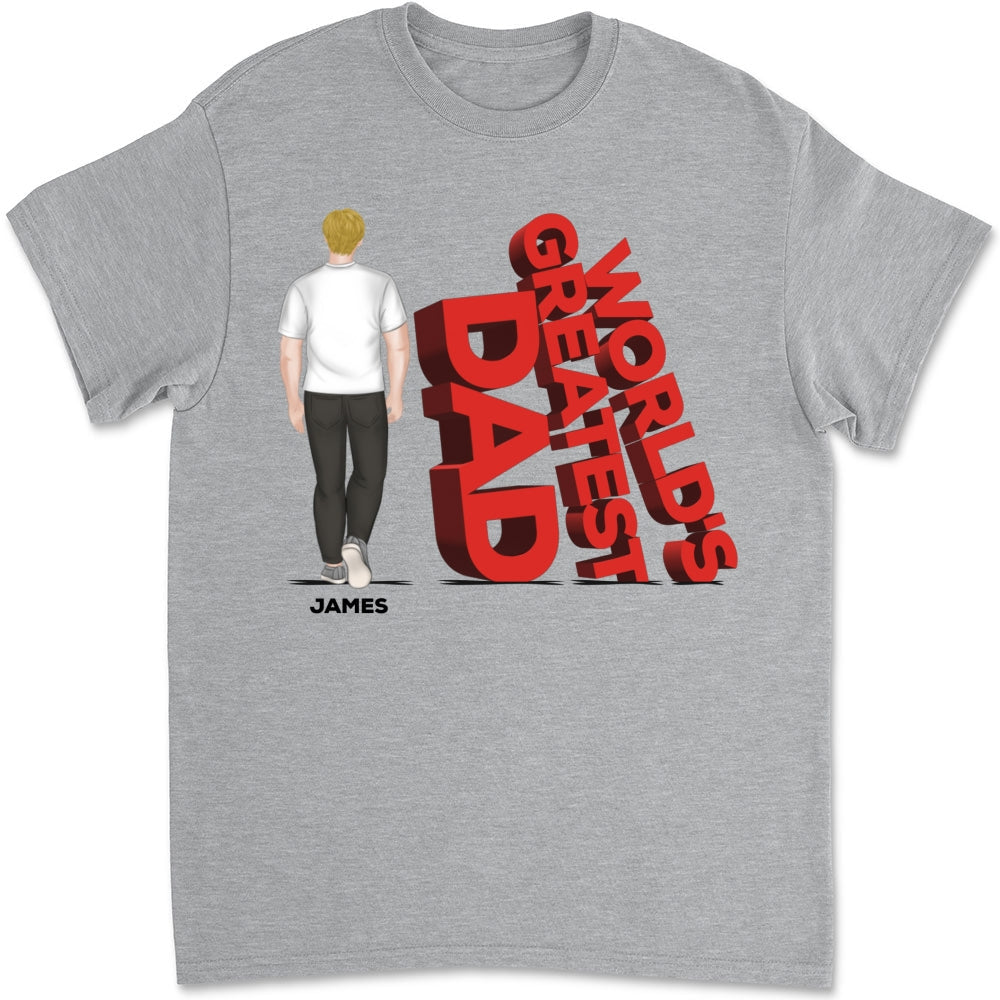 Custom Father's Day, Special Gift for Dad & Grandpa • World's Greatest Dad - Personalized Shirt
