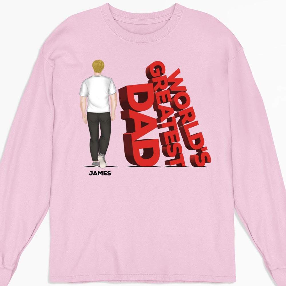 Custom Father's Day, Special Gift for Dad & Grandpa • World's Greatest Dad - Personalized Shirt