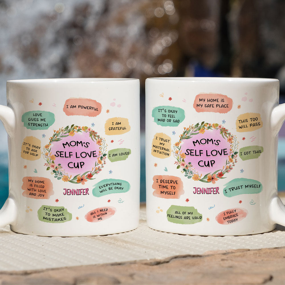 Custom Christmas & Birthday Gift for Mom • Mom Self Love Cup - Personalized Coffee Mug