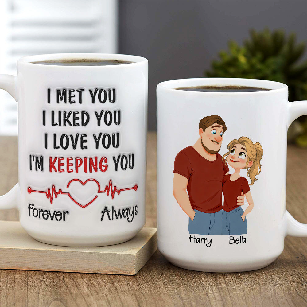 Custom Anniversary Keepsake Gifts For Couple • Keeping You Always - Personalized 3D Inflated Effect Mug