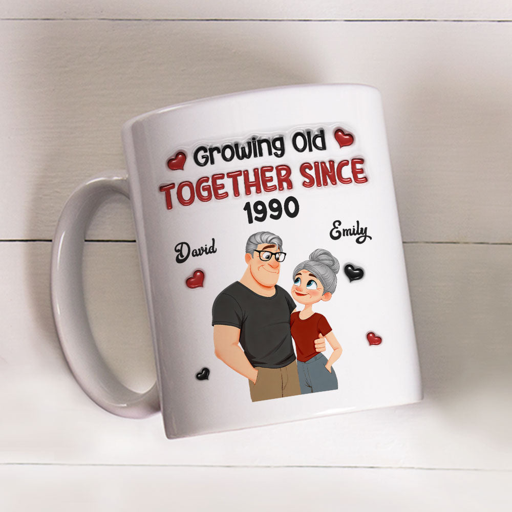 Custom Anniversary Keepsake Gifts For Couple • Growing Old - Personalized 3D Inflated Effect Mug