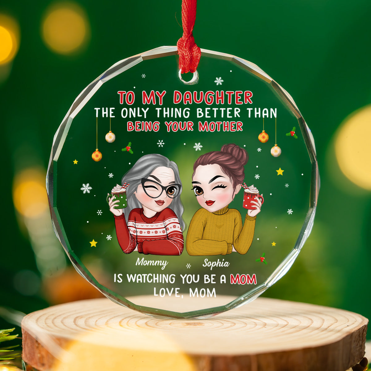 Custom Family Ornament, Christmas Gift for Family Members •  Watching You Be A Mother - Personalized Glass Ornament