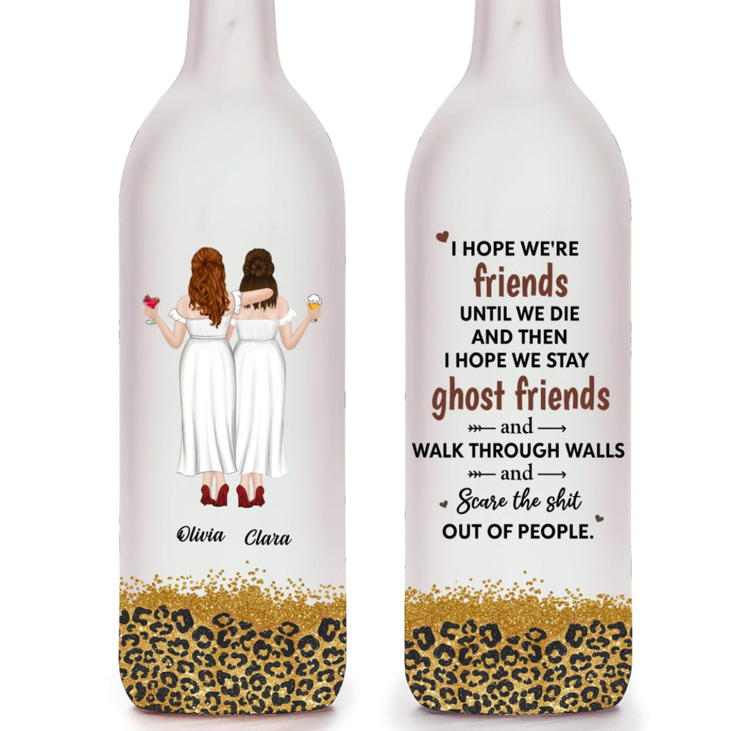 We Are Friends Until We Die - Personalized Bottle Lamp