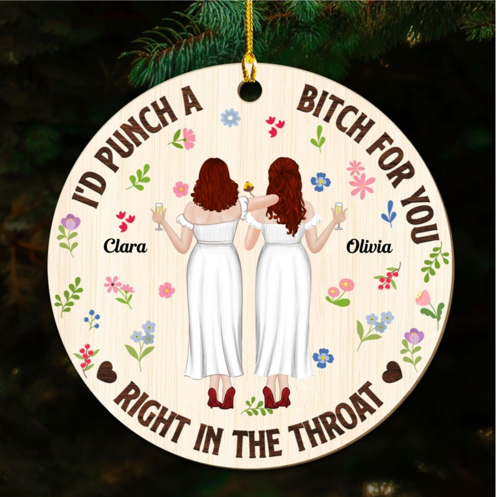 Custom Friendship Christmas Ornament, Best Friend Gift •  Punch Bitch Besties - Personalized Wood Ornament