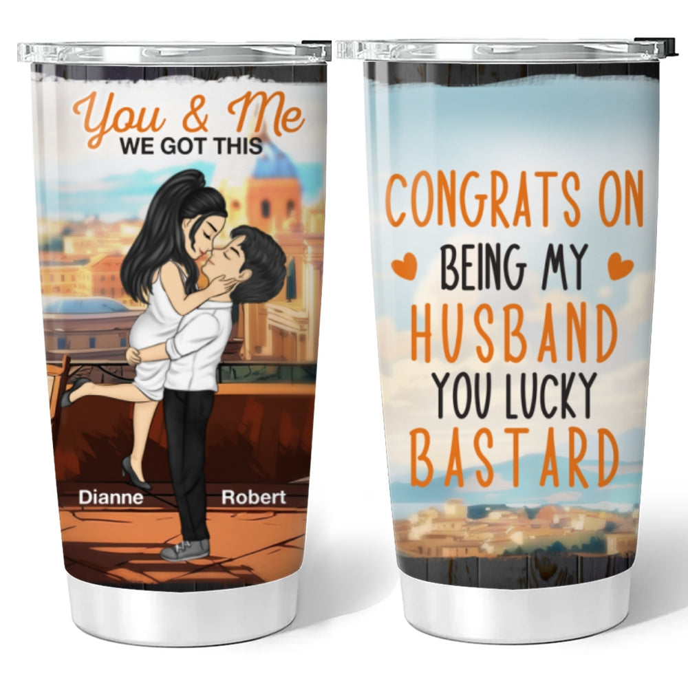 You Lucky Bastard - Personalized Tumbler