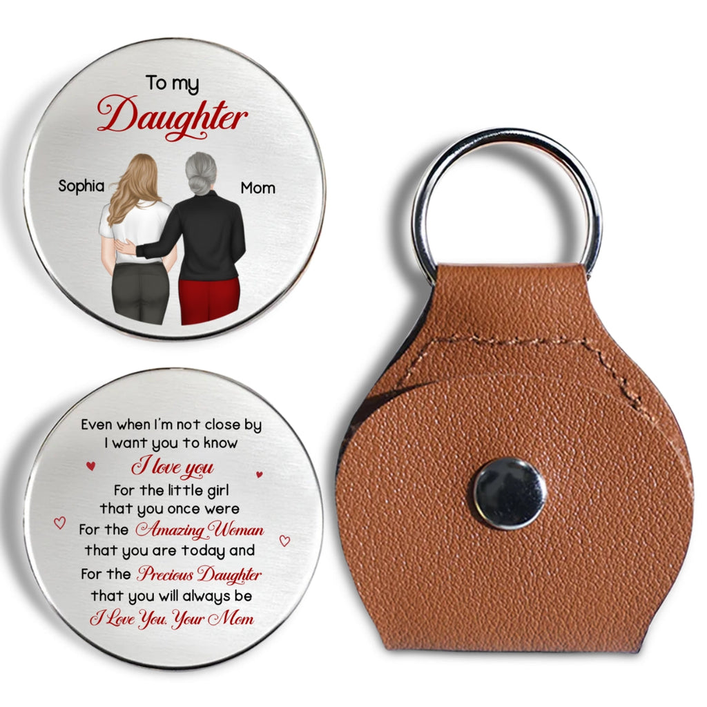 Custom Coin Keychain for Daughter Mom, Mother's Day Birthday Gifts • My Precious Daughter - Personalized Pocket Hug