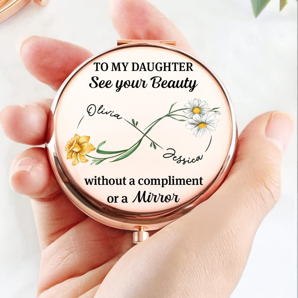Daughter See Your Own Beauty - Personalized Compact Mirror