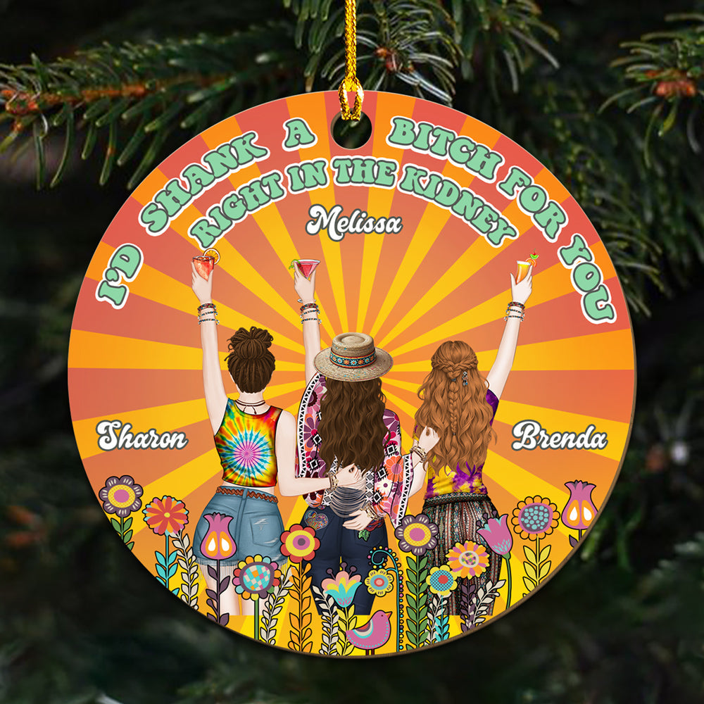 Custom Friendship Christmas Ornament, Best Friend Gift •  Right In The Kidney - Personalized Wood Ornament