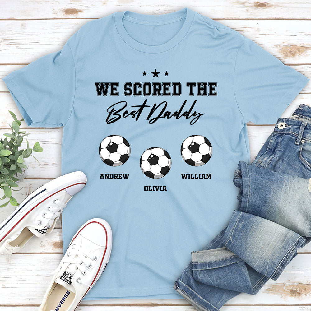 Custom Father's Day, Special Gift for Dad & Grandpa • We Scored The Best Dad Grandpa - Personalized Shirt