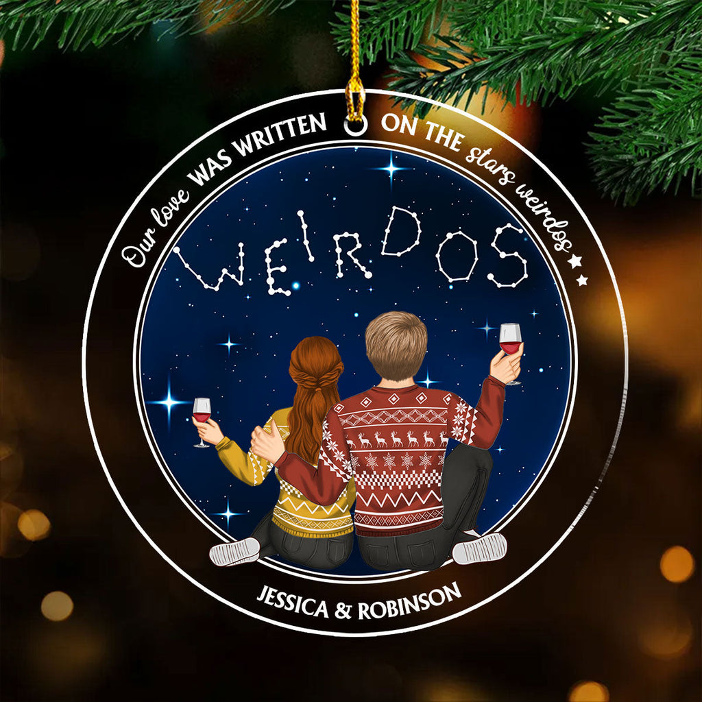 Custom Couple Christmas Ornament, Anniversary Gift •  On The Stars Weirdos - Personalized Acrylic Ornament