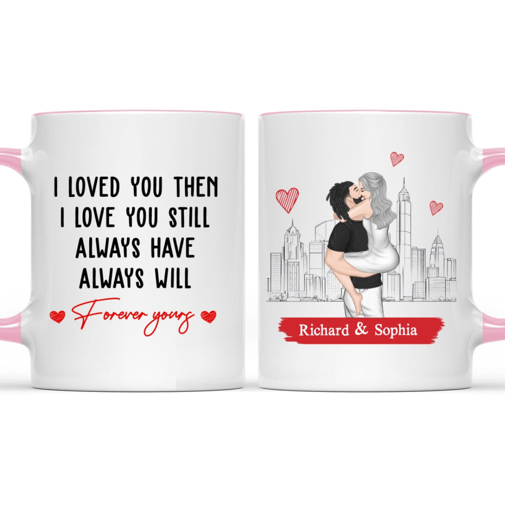 Custom Anniversary Keepsake Gifts For Couple • I Love You Then And Still - Personalized Accent Mug