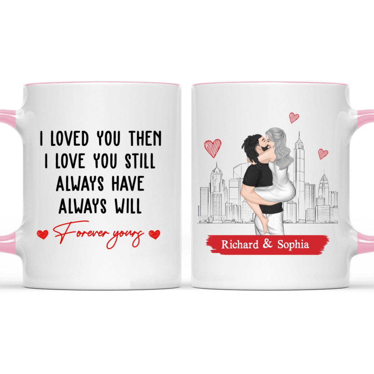 Custom Anniversary Keepsake Gifts For Couple • I Love You Then And Still - Personalized Accent Mug
