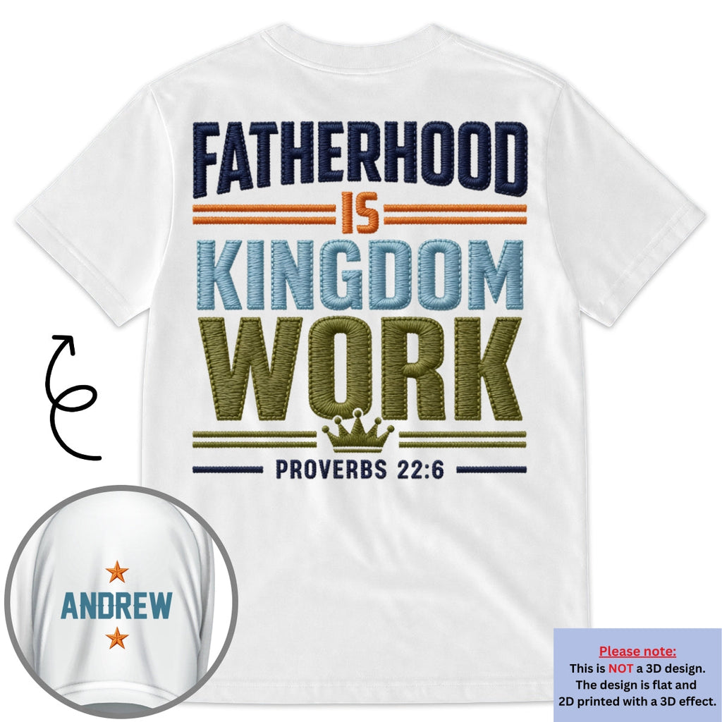 Custom Father's Day, Special Gift for Dad & Grandpa • The Kingdom Work - Personalized 3D Effect Shirt With Design On Sleeve