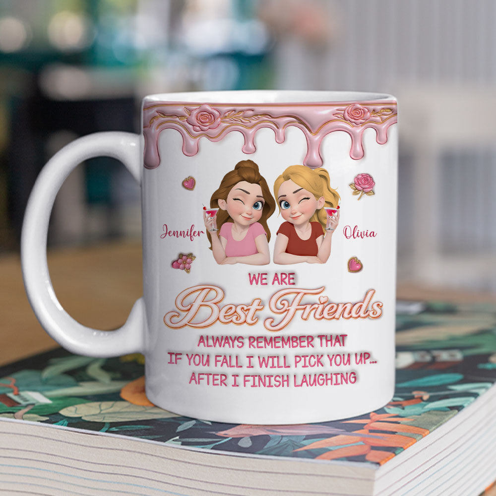 Custom Best Friend, Christmas & Birthday Friendship Keepsake Gift • If You Fall You Have Me - Personalized 3D Effect Mug