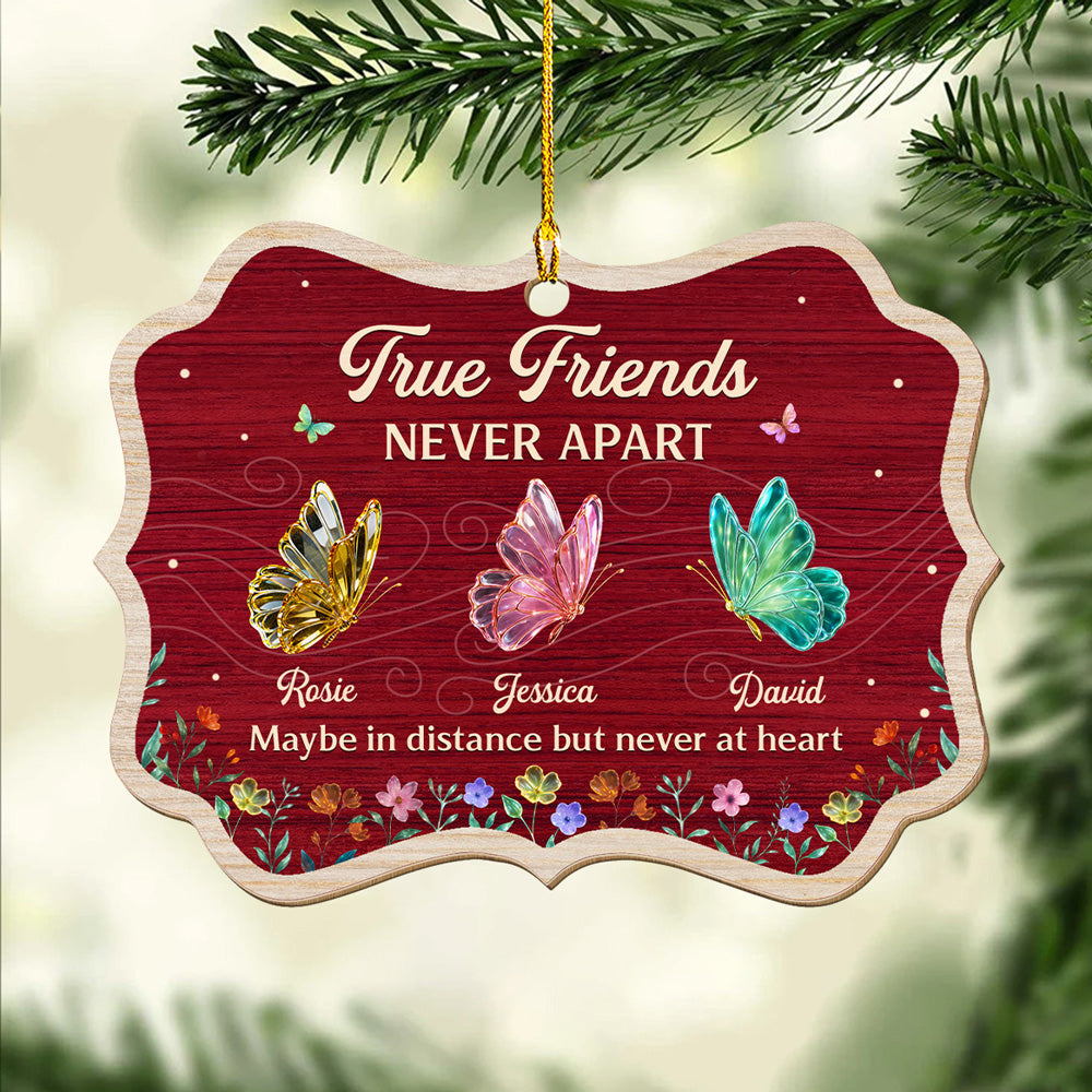 Custom Friendship Christmas Ornament, Best Friend Gift •  True Friends - Personalized Wood Ornament