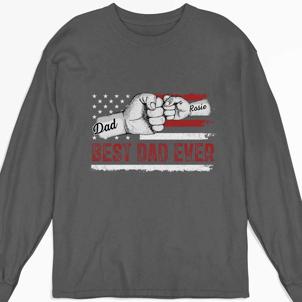 Custom Father's Day, Special Gift for Dad & Grandpa • To The Best Dad - Personalized Shirt