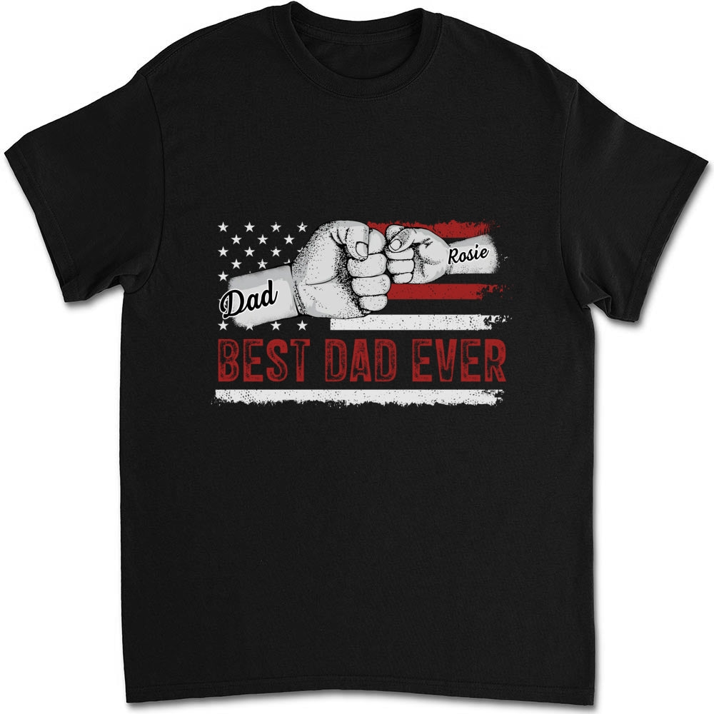 Custom Father's Day, Special Gift for Dad & Grandpa • To The Best Dad - Personalized Shirt