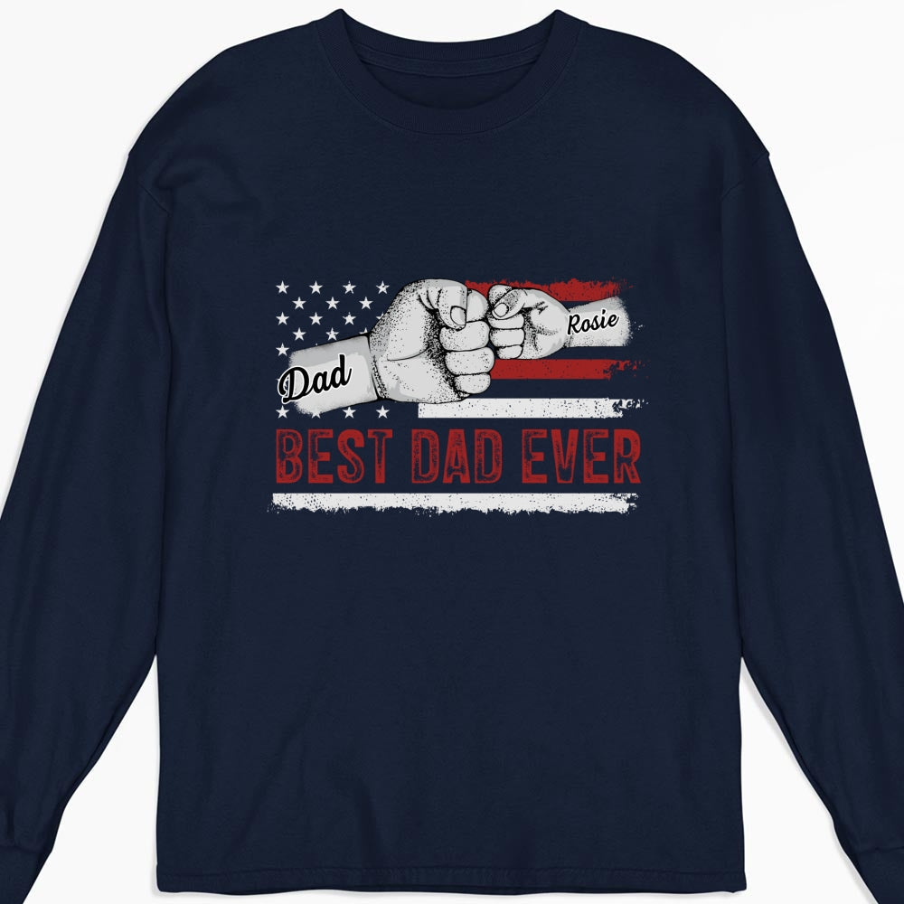 Custom Father's Day, Special Gift for Dad & Grandpa • To The Best Dad - Personalized Shirt
