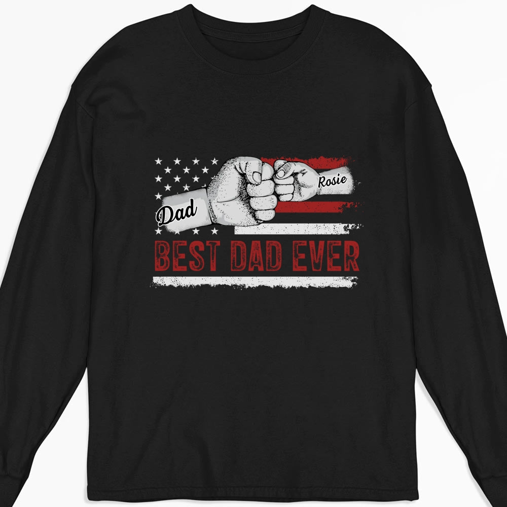 Custom Father's Day, Special Gift for Dad & Grandpa • To The Best Dad - Personalized Shirt