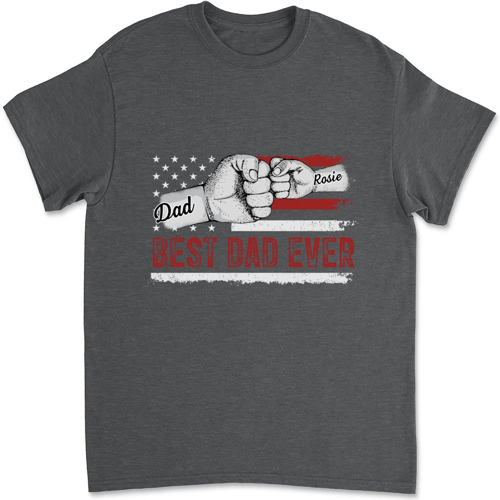 Custom Father's Day, Special Gift for Dad & Grandpa • To The Best Dad - Personalized Shirt