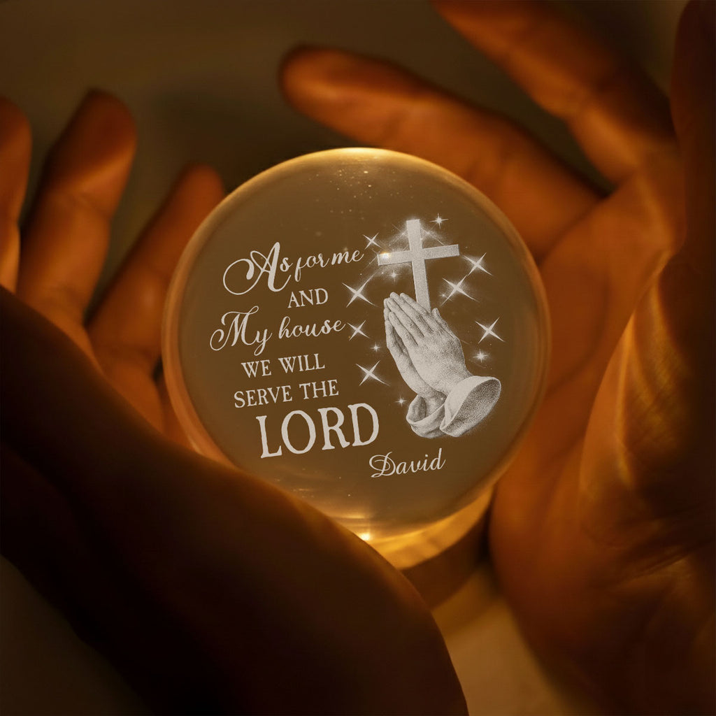 Will Serve The Lord - Personalized Crystal Globe Lamp