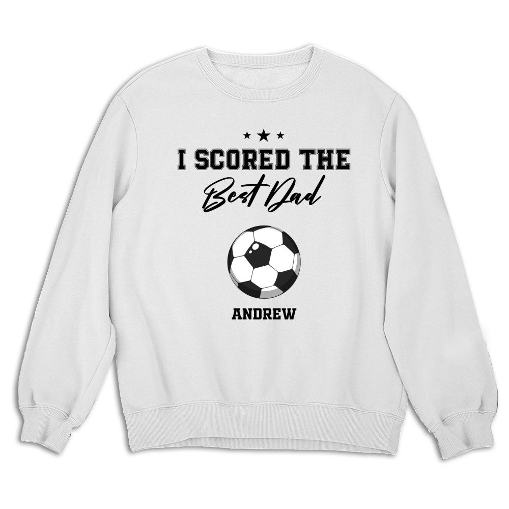 Custom Father's Day, Special Gift for Dad & Grandpa • We Scored The Best Dad Grandpa - Personalized Shirt
