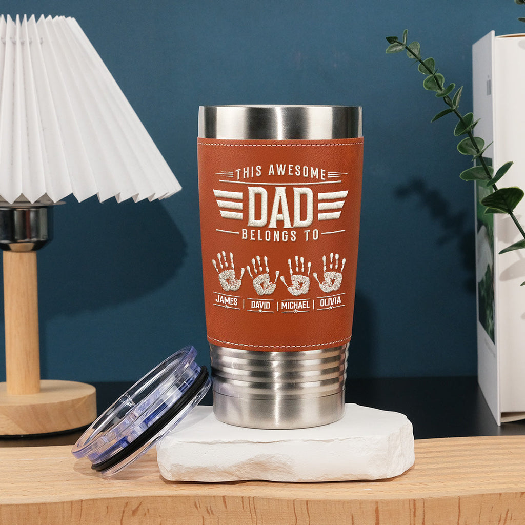 Custom Father's Day Birthday Gifts For Dad • Our Awesome Dad - Personalized Leather Tumbler