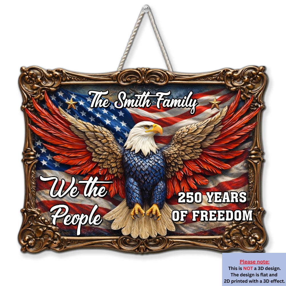 Custom Family Patriotic Hanging Decor, 4th of July • The People Of Freedom - Personalized 3D Effect Wood Sign