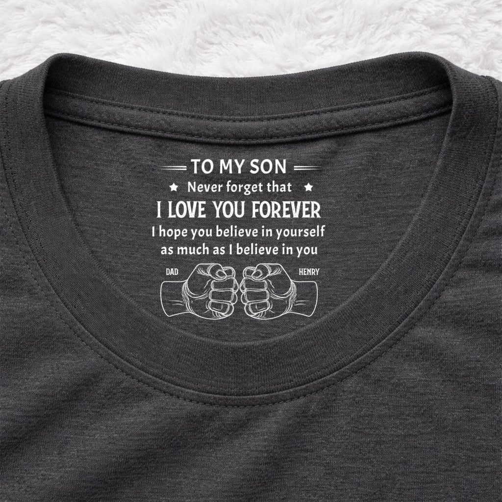 Custom Father's Day Gift For Son • As Much As - Personalized Inside Neck Print T-shirt