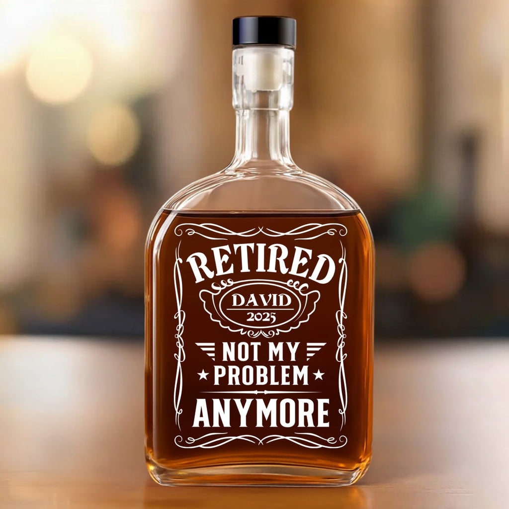 Not My Problem Anymore - Personalized Spirits Decanter