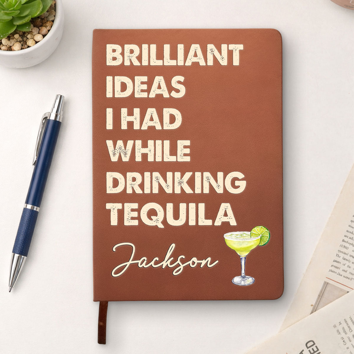 Brilliant Ideas While Drinking Bourbon, Wine, Whiskey, Custom Drink - Personalized Leather Journal