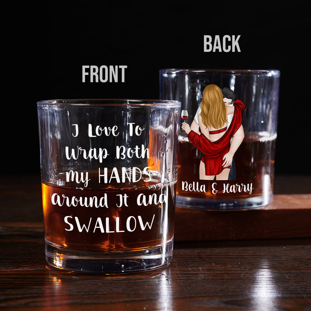 Custom Christmas Anniversary Birthday Drinkware Gifts for Couple • I Love To Wrap Both My Hands - Personalized Whiskey Glass
