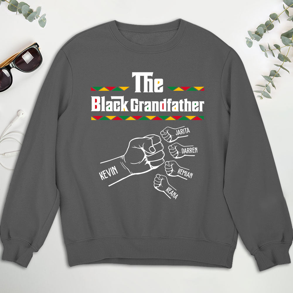 Custom Father's Day, Special Gift for Dad & Grandpa • The BlackGrandfather - Personalized Shirt - Sweatshirt