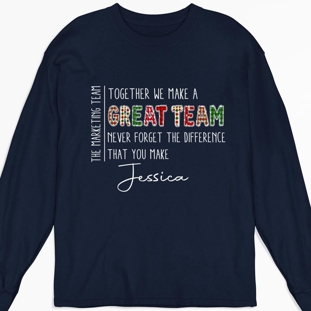 Custom Coworker, Christmas & Birthday Team Appreciation Gift • Teamwork Makes The Dream Work - Personalized Shirt
