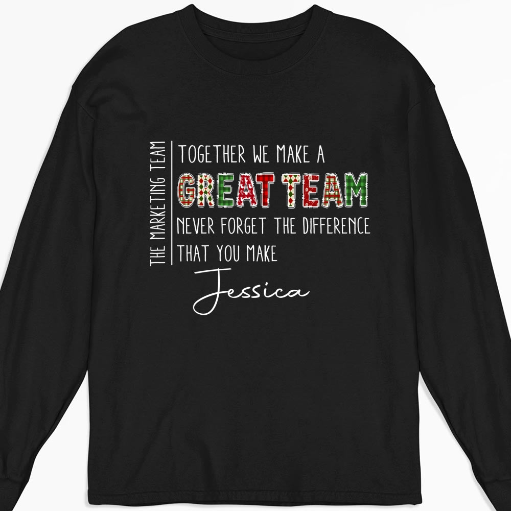 Custom Coworker, Christmas & Birthday Team Appreciation Gift • Teamwork Makes The Dream Work - Personalized Shirt