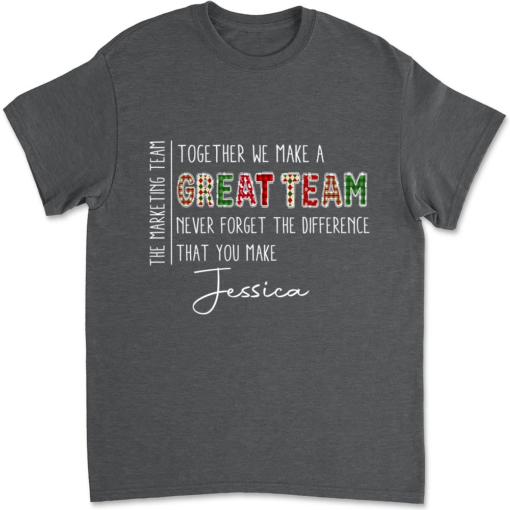 Custom Coworker, Christmas & Birthday Team Appreciation Gift • Teamwork Makes The Dream Work - Personalized Shirt