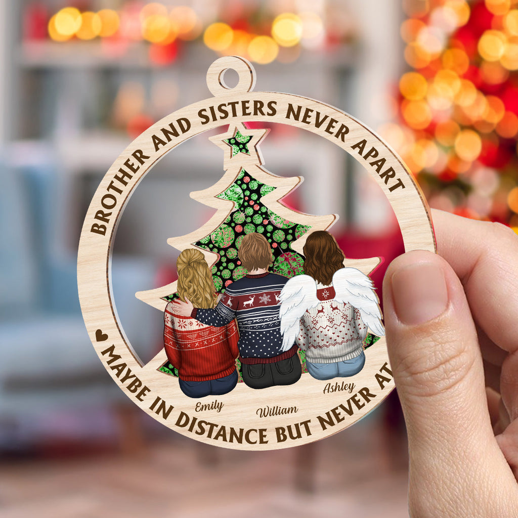 Custom Family Ornament, Christmas Gift for Family Members •  Brothers And Sisters Never Apart - Personalized Suncatcher Ornament