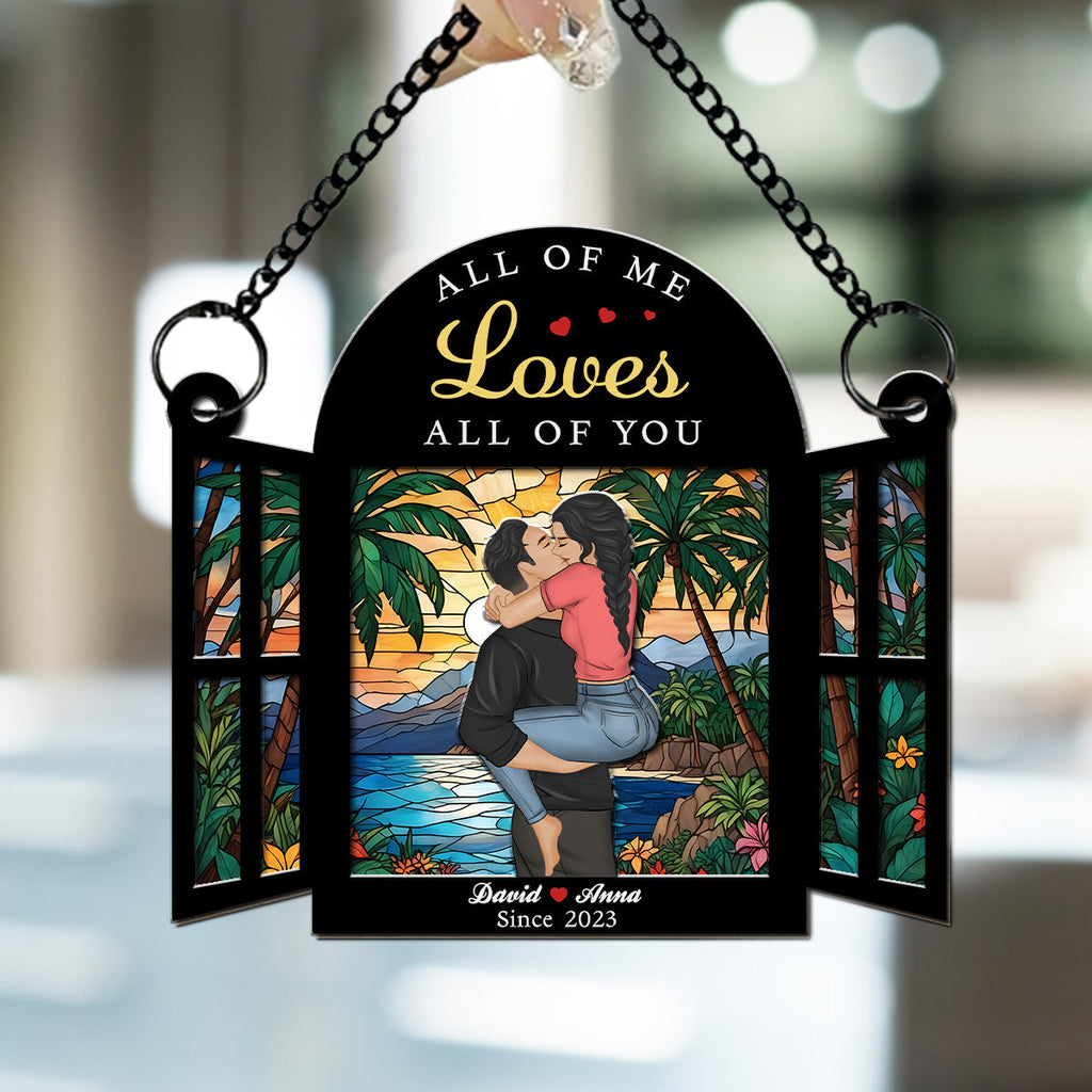 Custom Couple Hanging Decor, Anniversary Valentine's Day Gifts • All Of Us - Personalized Suncatcher