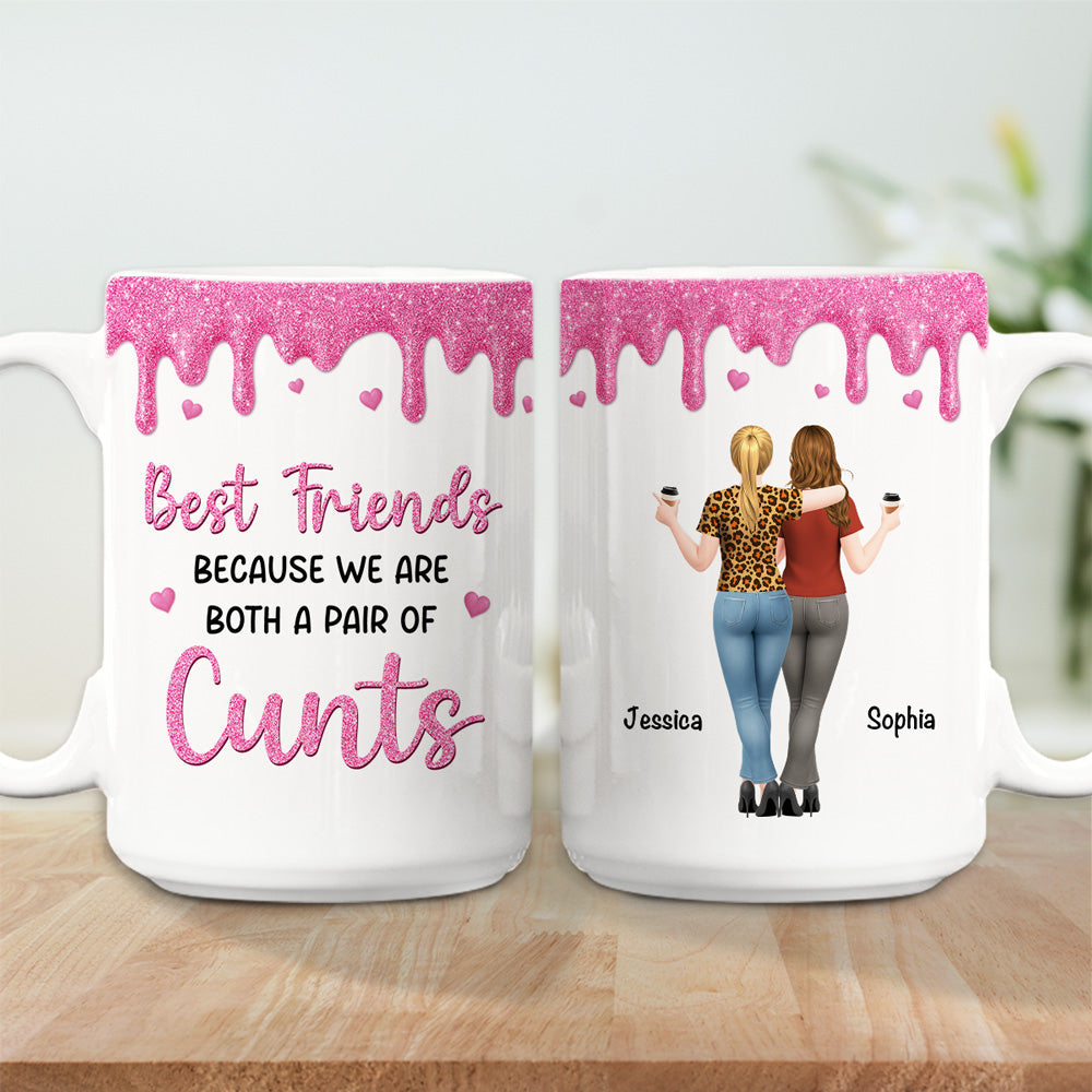 Custom Best Friend, Christmas & Birthday Friendship Keepsake Gift • Best Friends Because - Personalized Coffee Mug