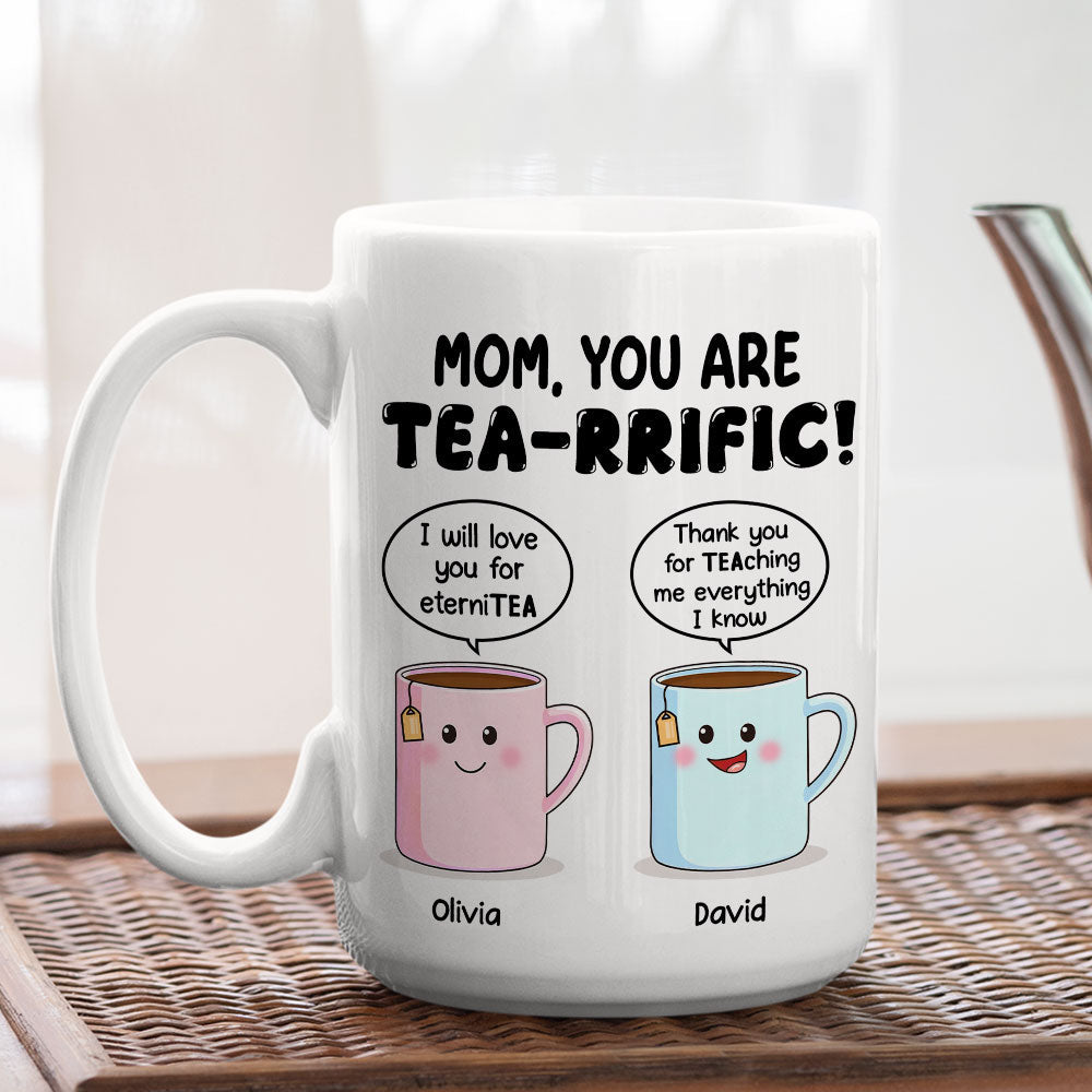 Custom Mother's Day Gift for Mom & Grandma • You Are Tearrific Mom - Personalized Coffee Mug